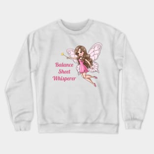 Balance Sheet Whisperer Fairy Crewneck Sweatshirt